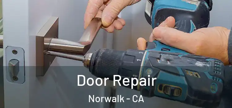 Door Repair Norwalk - CA