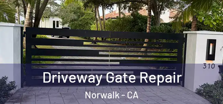 Driveway Gate Repair Norwalk - CA