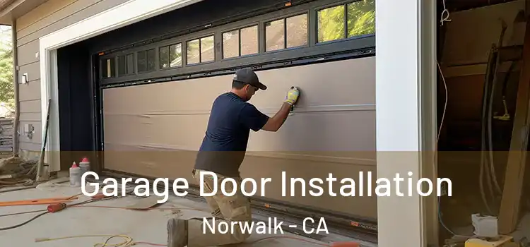  Garage Door Installation Norwalk - CA