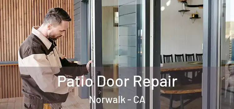 Patio Door Repair Norwalk - CA