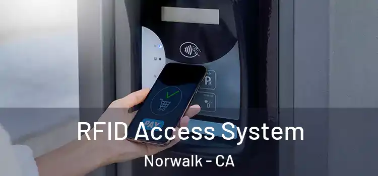  RFID Access System Norwalk - CA