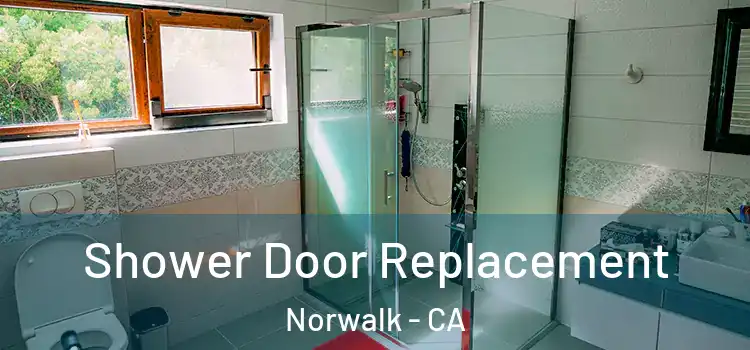 Shower Door Replacement Norwalk - CA
