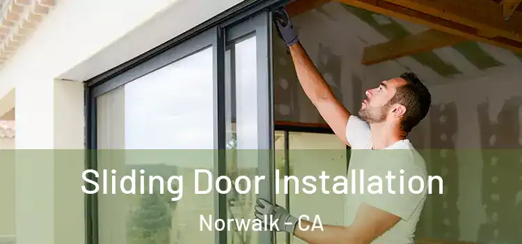 Sliding Door Installation Norwalk - CA