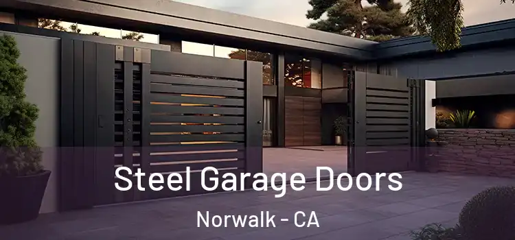 Steel Garage Doors Norwalk - CA